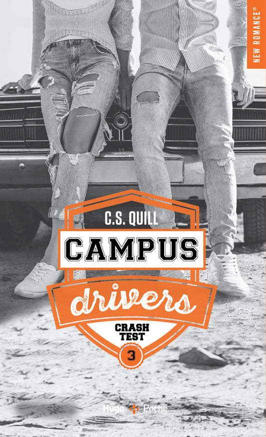 CAMPUS DRIVERS – TOME 3 CRASHTEST - C.S Quill (POCHE)
