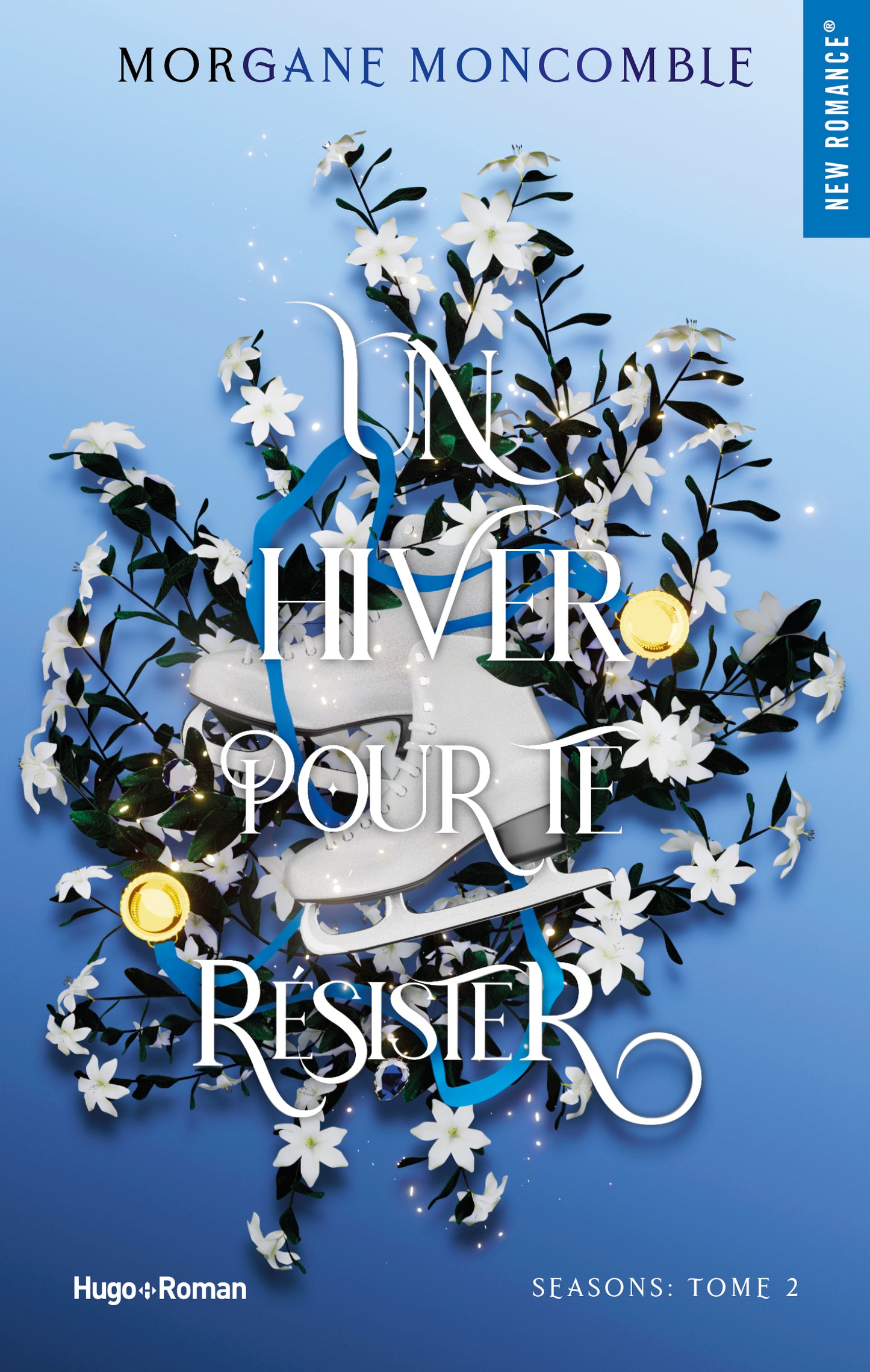 UN HIVER POUR TE RÉSISTER - Morgane Moncomble - TOME 2 (GRAND FORMAT)