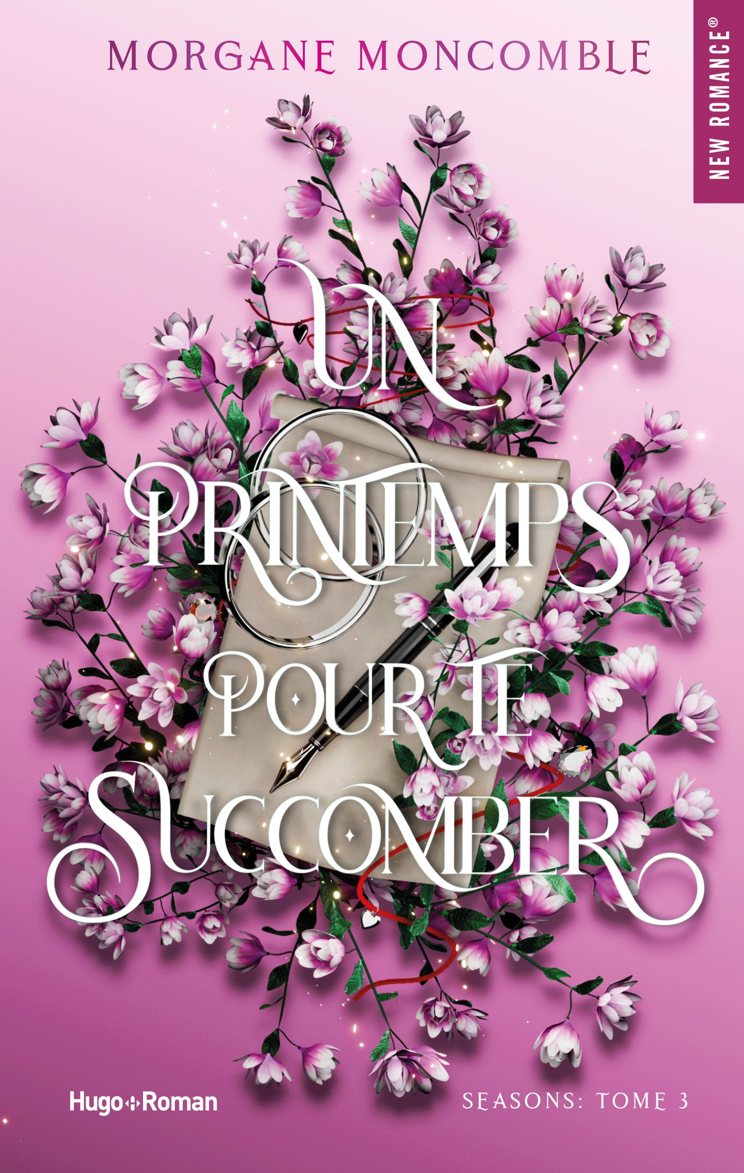 UN PRINTEMPS POUR TE SUCCOMBER - Morgane Moncomble - TOME 3 (GRAND FORMAT)
