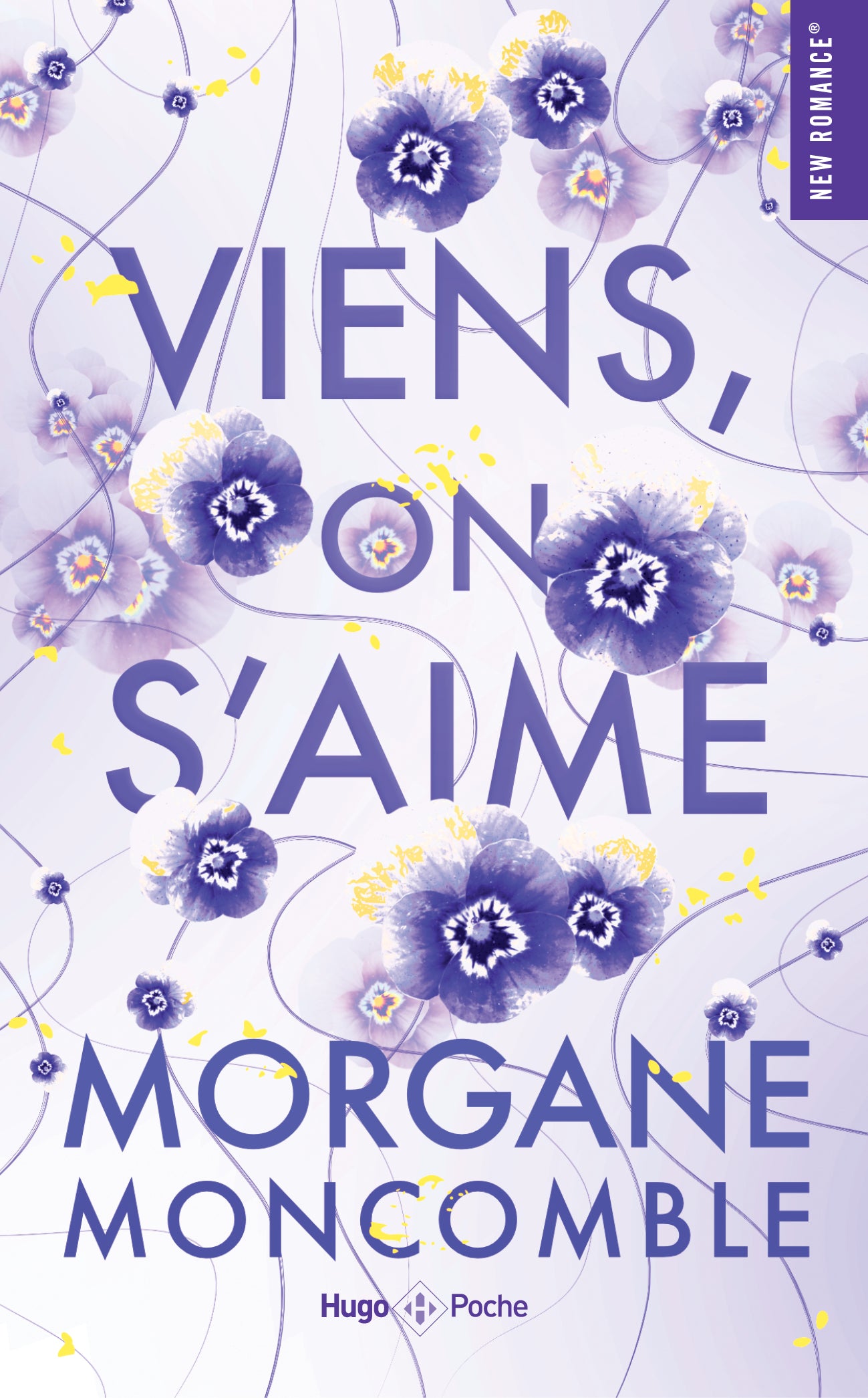 VIENS, ON S'AIME - Morgane Moncomble (POCHE)