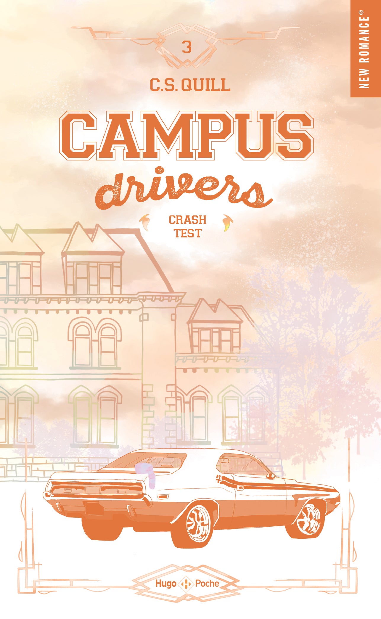 CAMPUS DRIVERS TOME 3 NOUVELLE COUVERTURE - C.S QUILL (POCHE)