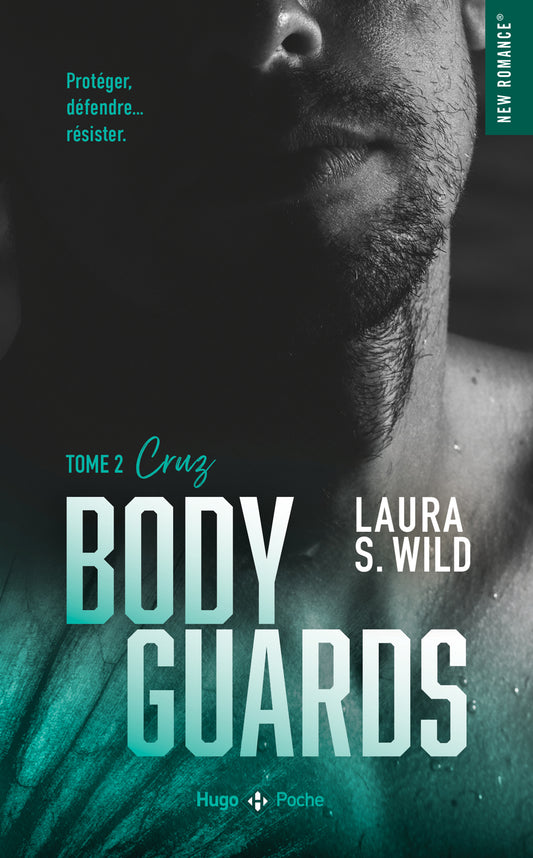 BODYGUARDS TOME 2 - Laura S.WILD (POCHE)