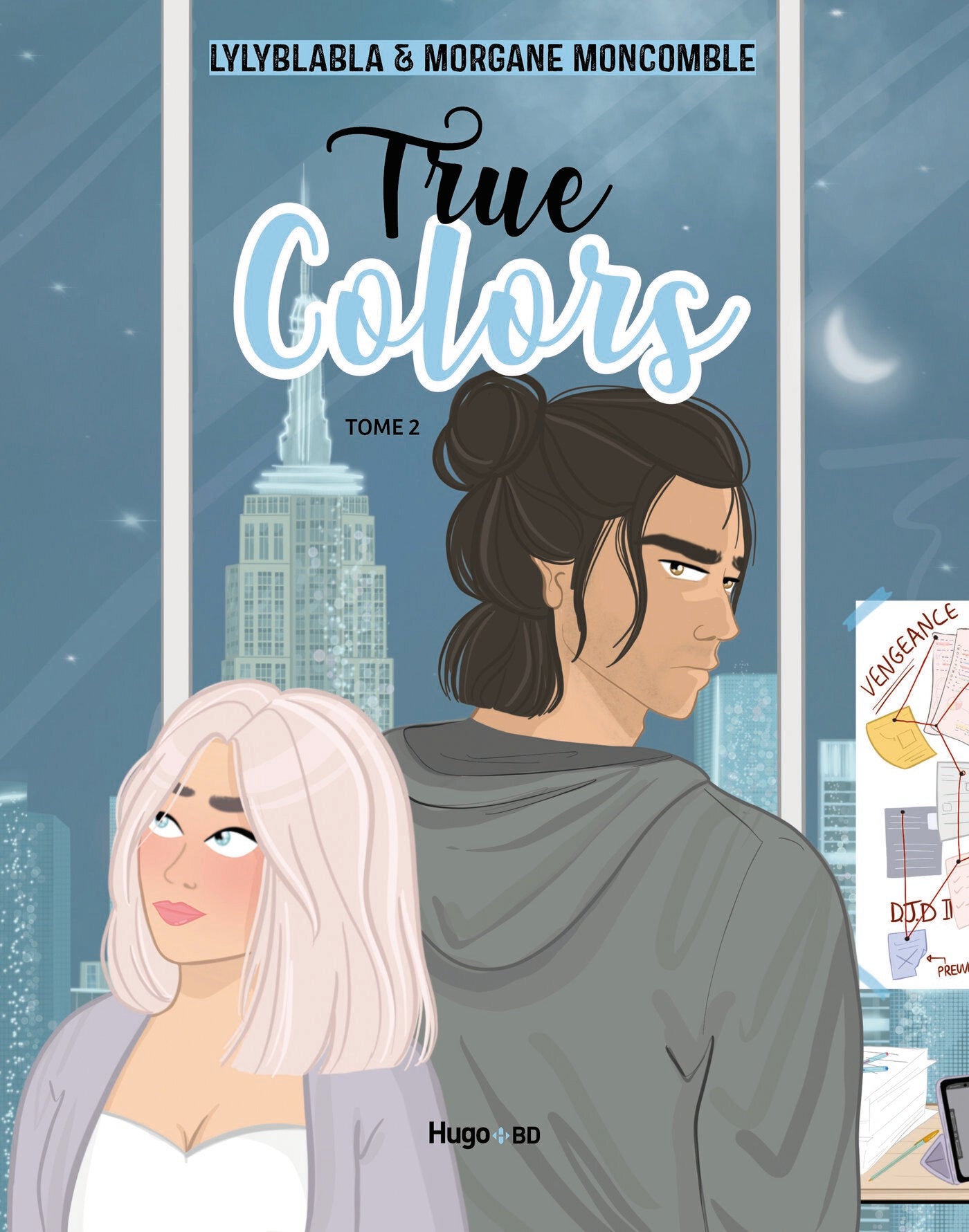 TRUE COLORS - Morgane Moncomble / LylyBlabla - TOME 2