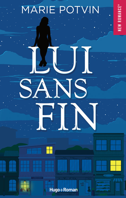 LUI SANS FIN - Marie Potvin (grand format)