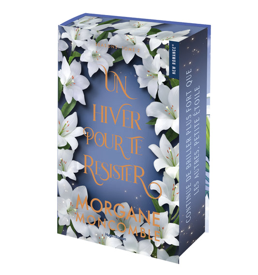 UN HIVER POUR TE RESISTER - EDITION COLLECTOR - MORGANE MONCOMBLE