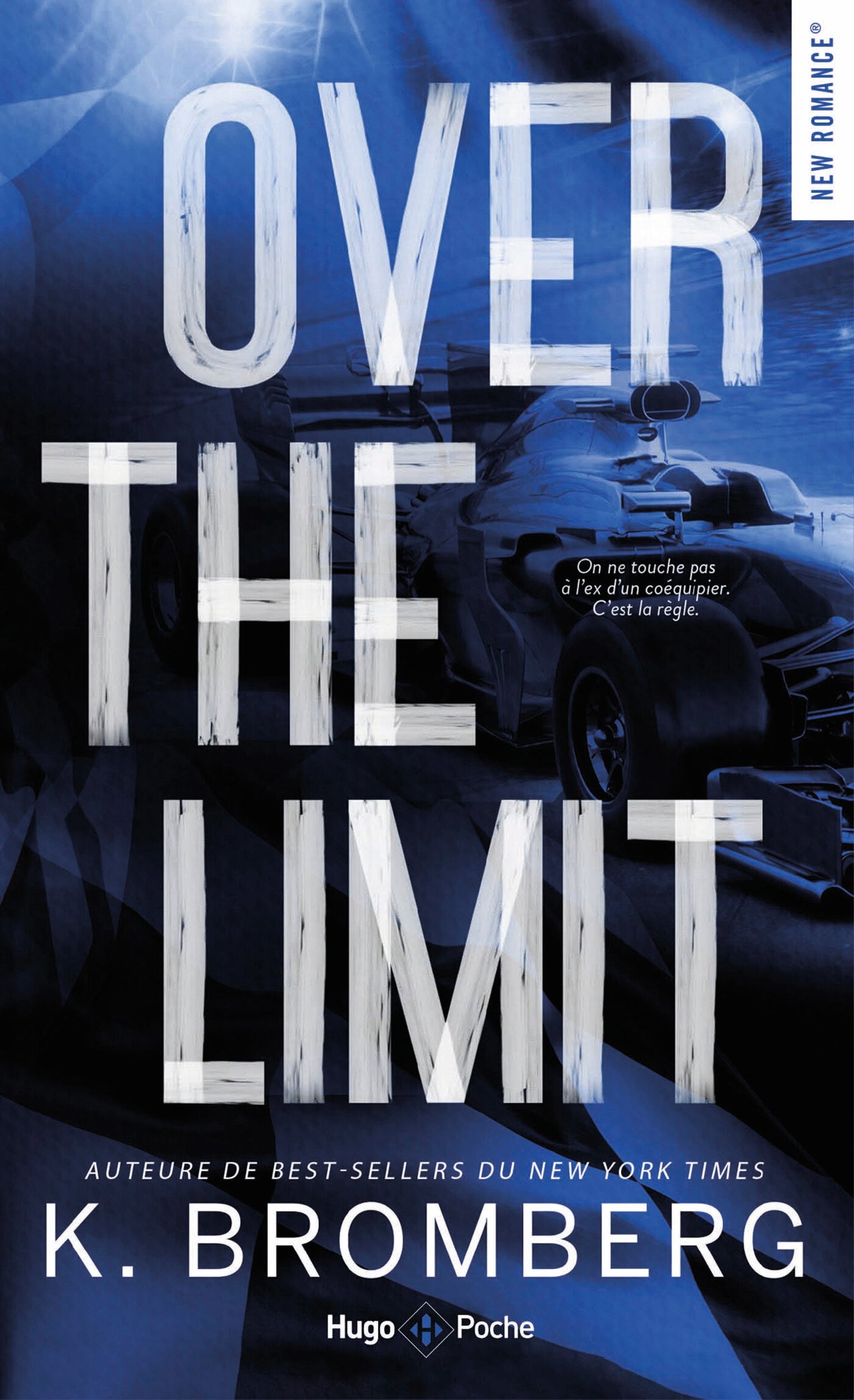 OVER THE LIMIT - FULL THROTTLE SERIES TOME 3 - K. BROMBERG (POCHE)