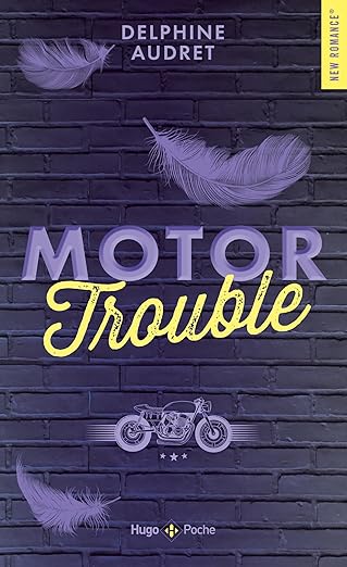 DELPHINE AUDRET - MOTOR TROUBLE ( POCHE )