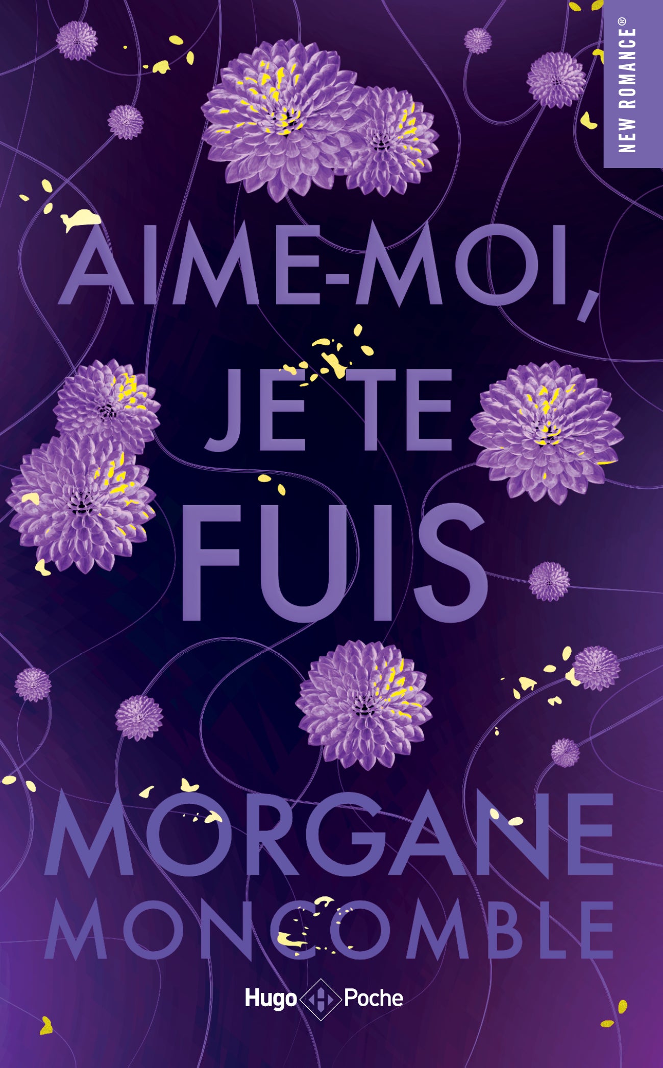 AIME-MOI JE TE FUIS - Morgane Moncomble (POCHE)