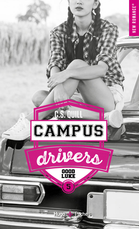 CAMPUS DRIVERS - TOME 5 - C.S QUILL (POCHE)