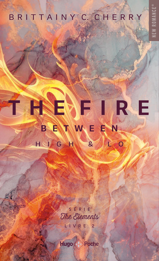 THE ELEMENTS, THE FIRE - BRITTAINY C.CHERRY - TOME 2 (POCHE)