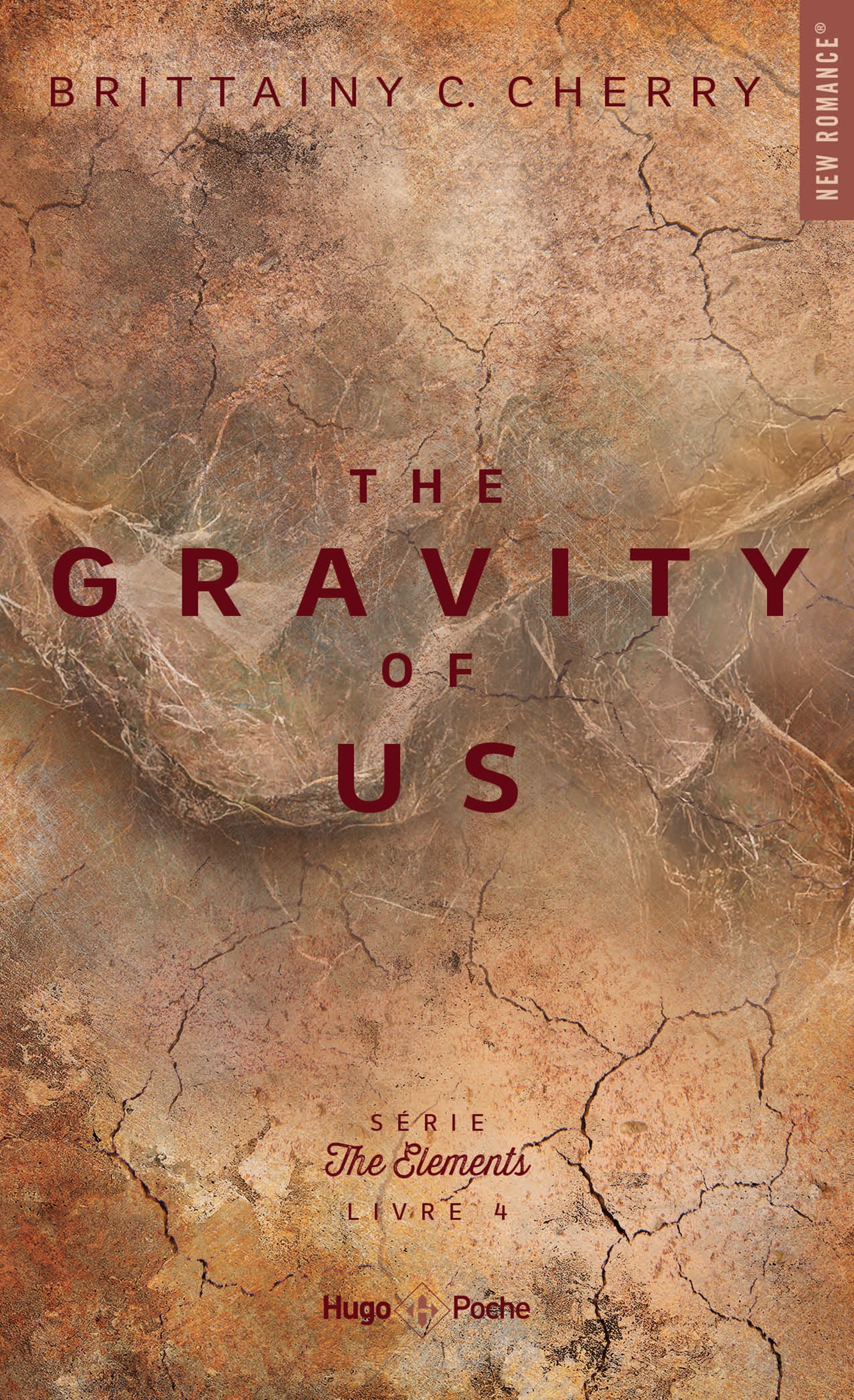 THE ELEMENTS, THE GRAVITY OF US - BRITTAINY C.CHERRY - TOME 4 (POCHE)