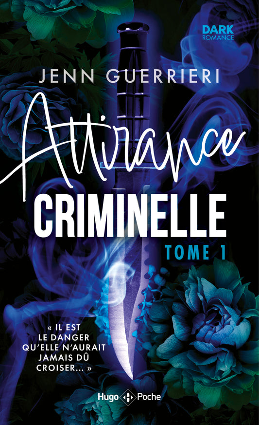 ATTIRANCE CRIMINELLE TOME 1 - JENN GUERRIERI (POCHE)