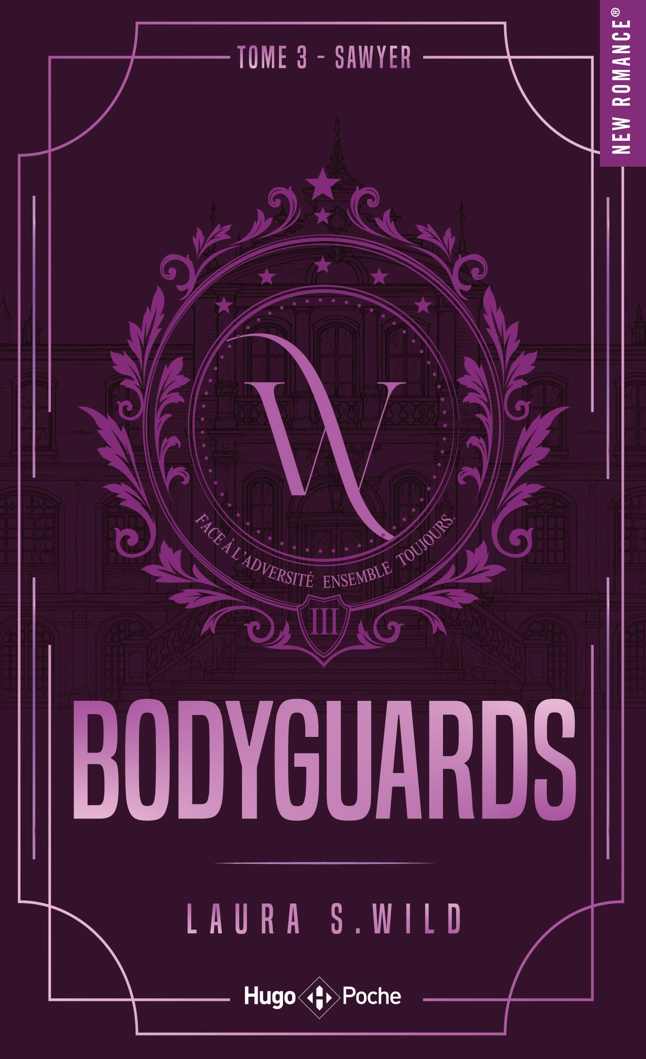 BODYGUARDS TOME 3 - Laura S.WILD (POCHE)
