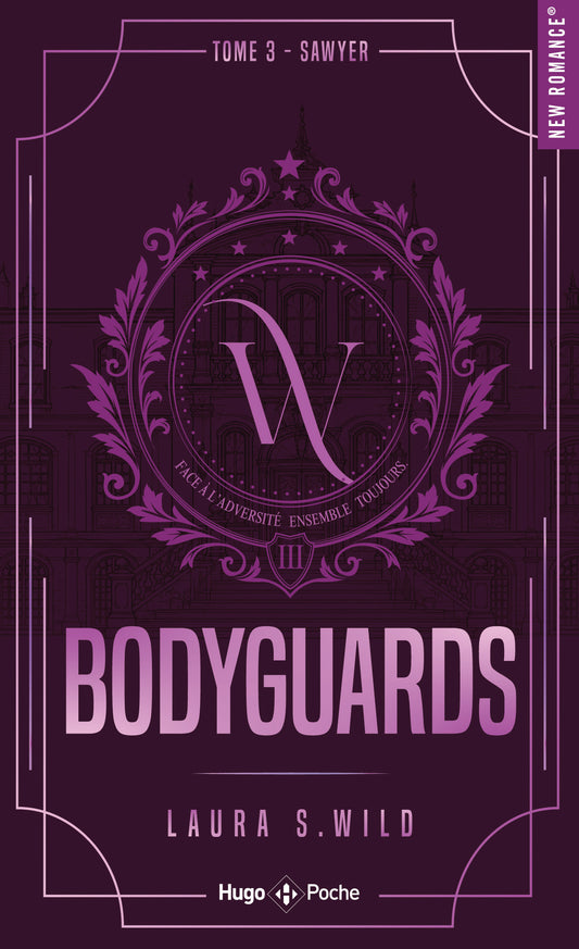 BODYGUARDS TOME 3 - Laura S.WILD (POCHE)