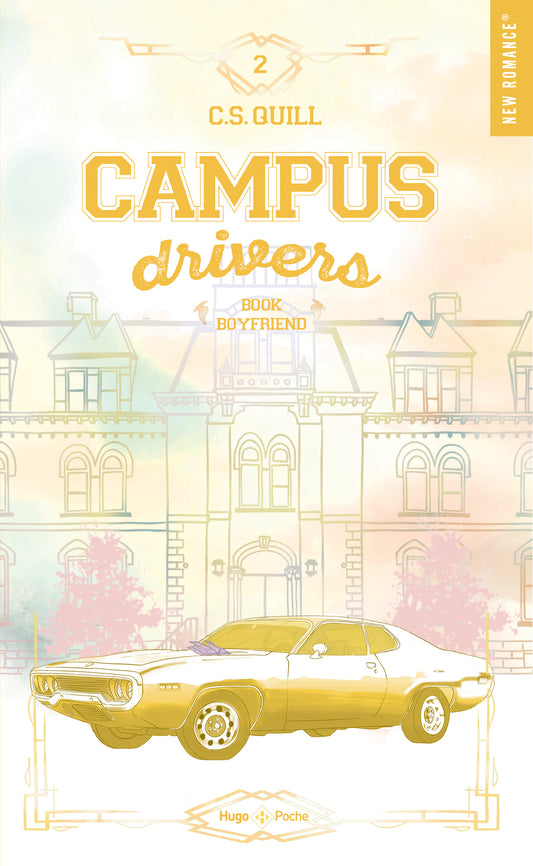 CAMPUS DRIVERS TOME 2 NOUVELLE COUVERTURE - C.S QUILL (POCHE)