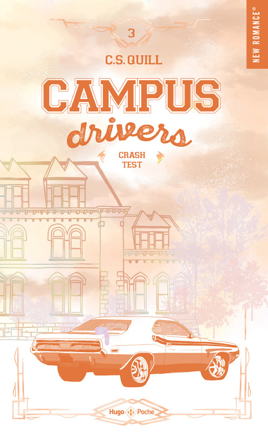 CAMPUS DRIVERS TOME 3 NOUVELLE COUVERTURE - C.S QUILL (POCHE)