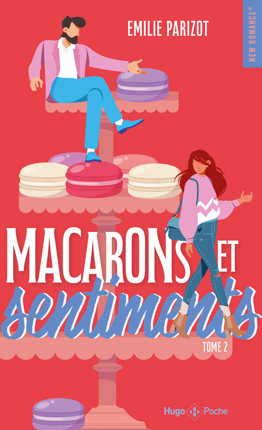 MACARONS ET SENTIMENTS - TOME 02 - Emilie Parizot (POCHE)