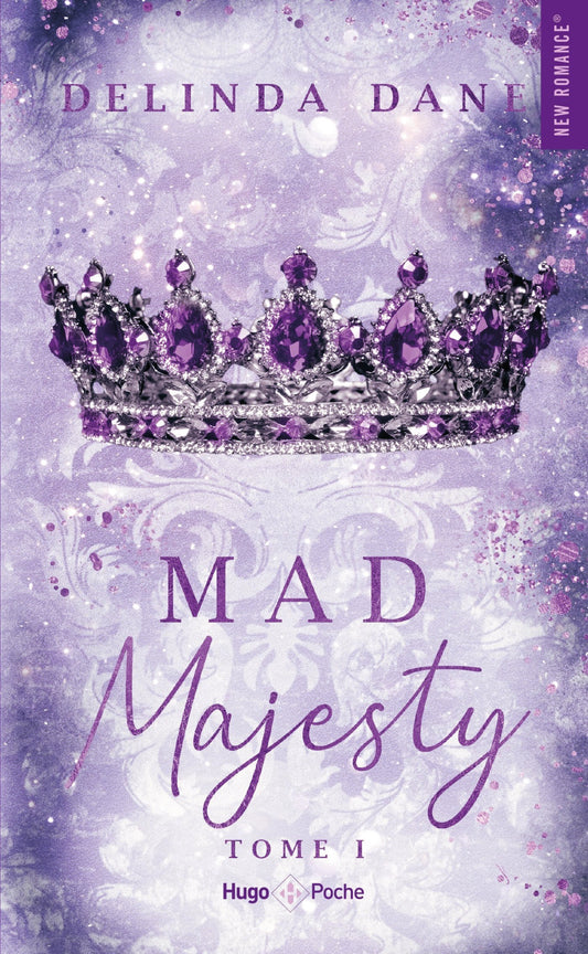 MAD MAJESTY TOME 1 - DELINDA DANE (poche)