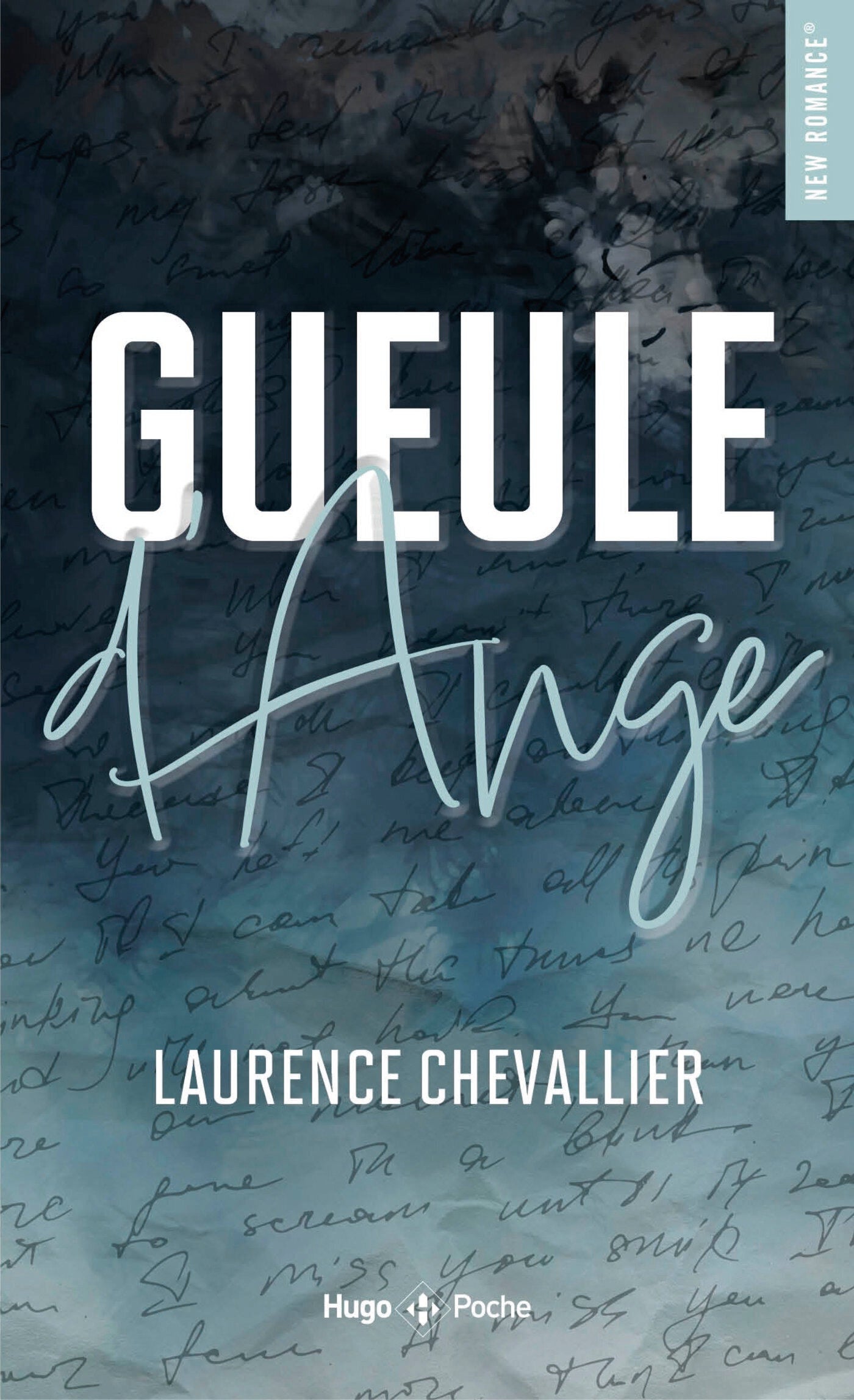 GUEULE D'ANGE - LAURENCE CHEVALLIER (poche)
