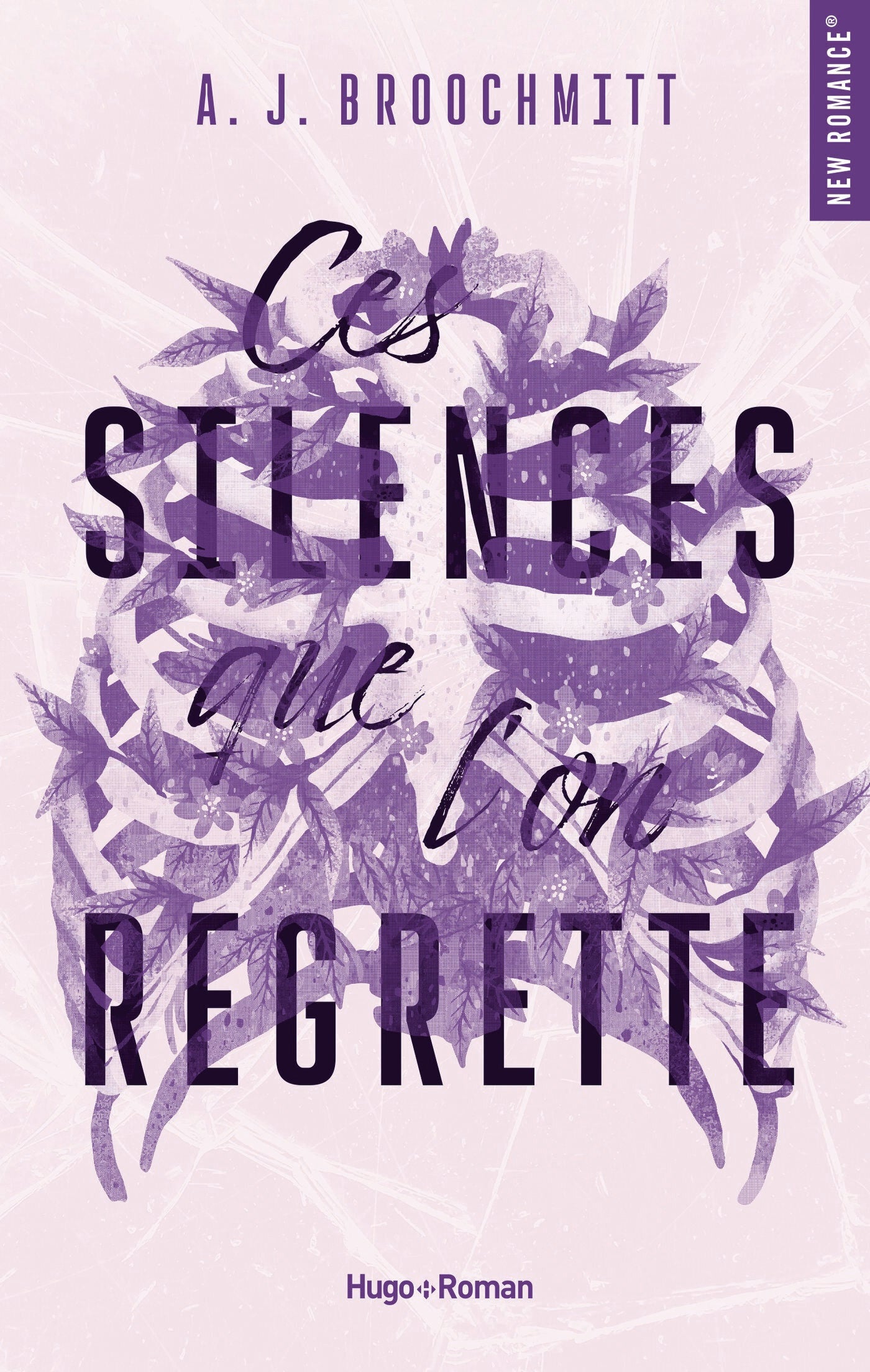 CES SILENCES QUE L'ON REGRETTE - A.J. BROOCHMITT (grand format)