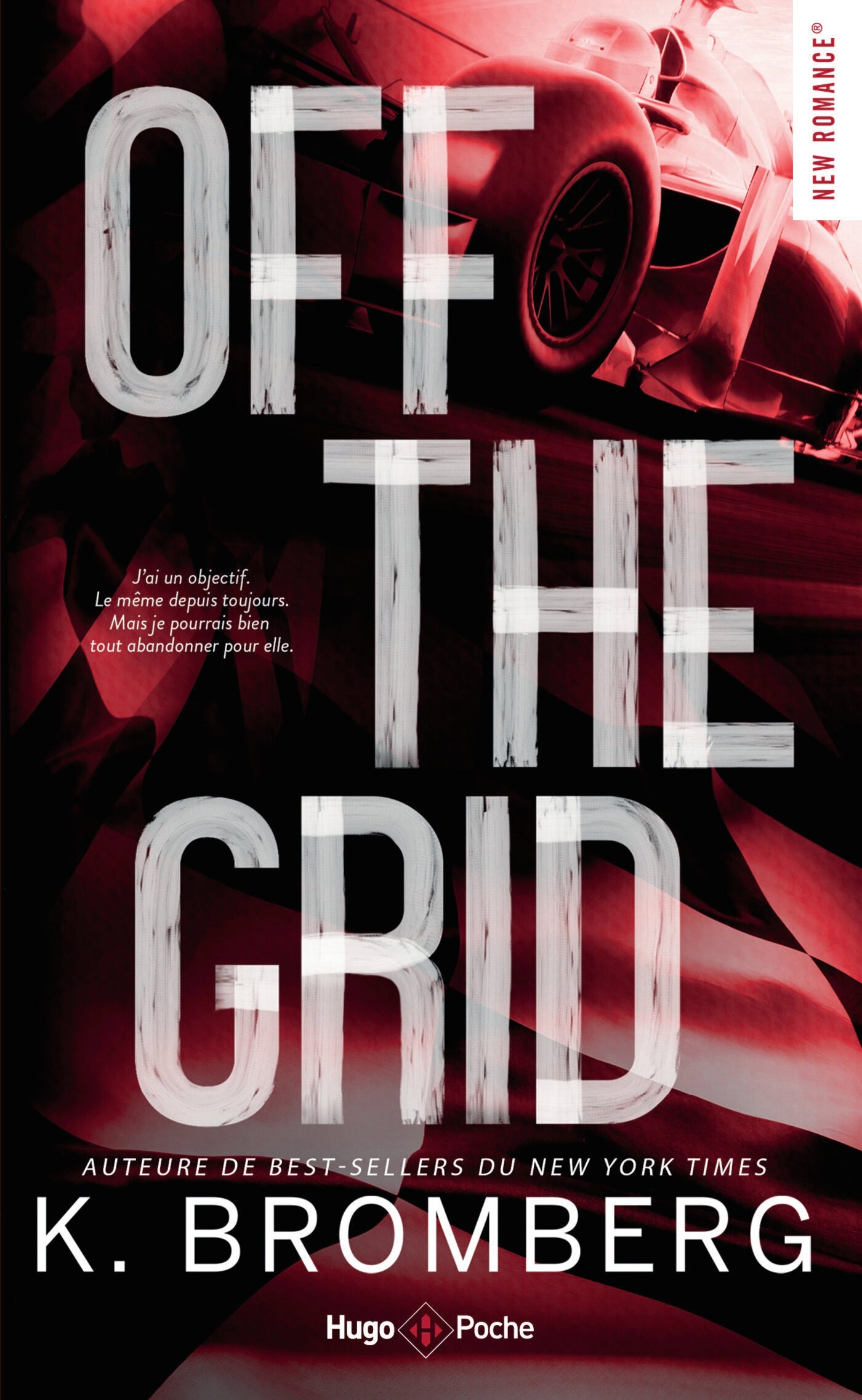 OFF THE GRID - FULL THROTTLE SERIES TOME 1 - K. BROMBERG (poche)