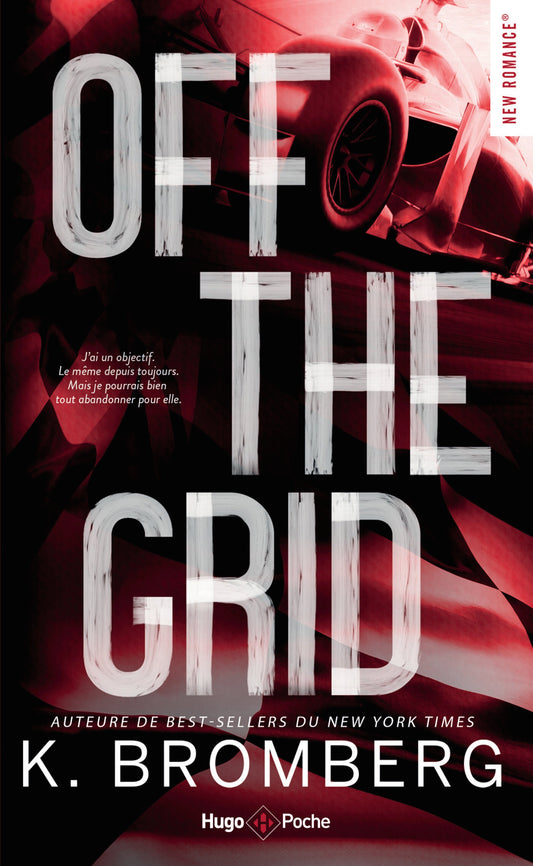 OFF THE GRID - FULL THROTTLE SERIES TOME 1 - K. BROMBERG (poche)