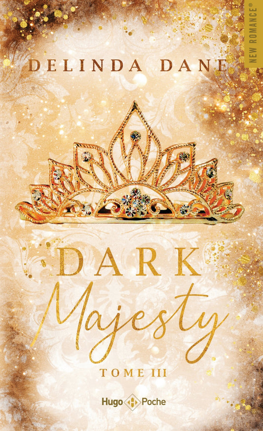 DARK MAJESTY TOME 3 -  DELINDA DANE (poche)